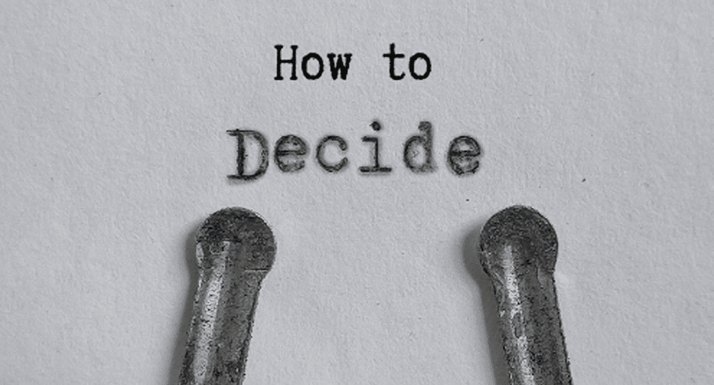 How To Decide